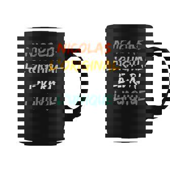 Homme Prénom Nicolas Homme L'original Lerai L'unique Nicolas Tasse - Cadeauxyz
