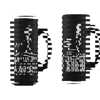Humoristique Pour Homme Avec Inscription Well That's Not A Good Sign Tasse - Cadeauxyz