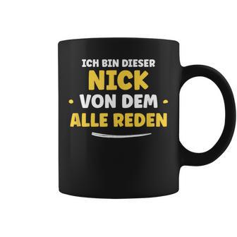 Ich Bin Dieser Nick Ich Bin Dieser Tassen - Geschenkecke