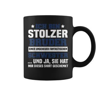 Ich Bin Stolzer Bruder Einer Fantastischen Schwester Tassen - Geschenkecke