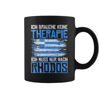 Ich Brauche Keine Therapie Ich Muss Nur Nach Rhodos Tassen - Geschenkecke