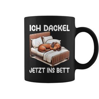 Ich Dachshund Jetzt Ins Bett Sleep Pyjama Tassen - Geschenkecke