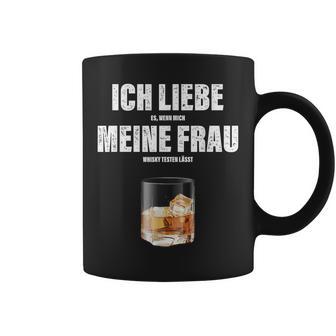 Ich Liebe Meine Wrau I Love My Woman Whisky Alcoholalent Tassen - Geschenkecke