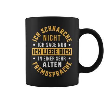 Ich Schnarche Nicht Schnarcher Saying Snoring Tassen - Geschenkecke