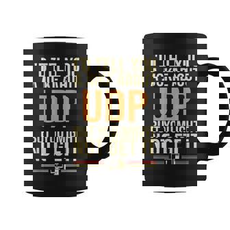 I'd Tell You A Joke About UDP Support Tech Security Graphic Print Coffee Mug - Monsterry