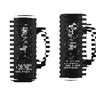 I'll Just Wait Until It's Quiet Skeleton Teacher Taza de café - Regaloses