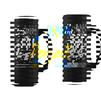 I'm Down Right Perfect World Down Syndrome Awareness Day Coffee Mug - Thegiftio UK