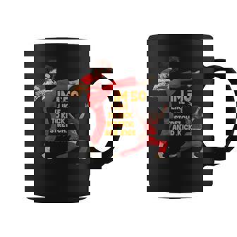 I’M Fifty Five-Oh 50 Sally Kick Lady O’Malley Birthday Coffee Mug - Thegiftio UK