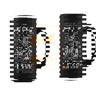 I'm A Fitz I Don't Stop When I Am Tired I Stop When I'm Done Coffee Mug | Seseable CA