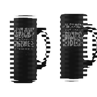 I'm Just A Weirdo Embracing My Weirdness Weird Quote Tank Top Graphic Print Coffee Mug - Monsterry