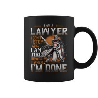 I'm A Lawyer I Don't Stop When I Am Tired I Stop When I'm Done Coffee Mug | Seseable UK