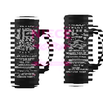 I'm A Lucky Niece I Have a Crazy Uncle Uncle Say Niece Graphic Print Coffee Mug - Monsterry