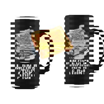 I'm Makin Em At Night Grilled Cheese Sandwich Lover Coffee Mug - Monsterry