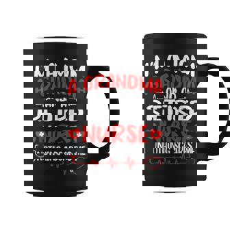 I'm A Mom And A Grandma And Retired Nurse Retirement Coffee Mug | Mazezy