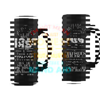 I'm Not Mean I'm Just Honest The Truth Hurts Here Quote Graphic Print Coffee Mug - Monsterry