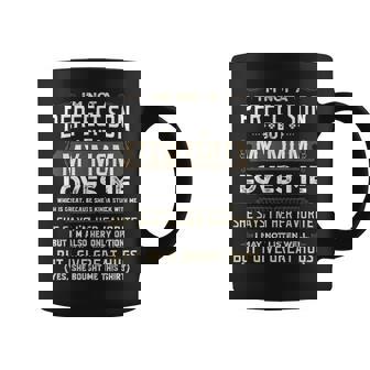 I'm Not A Perfect Son But My Mom Loves Me Mother Son Coffee Mug | Seseable CA