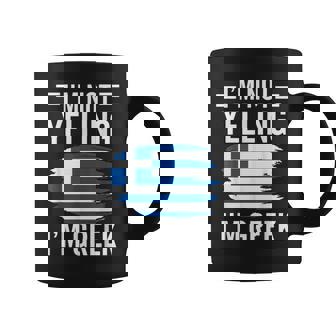 I'm Not Yelling I'm Greek Greece Flag Map Pride Graphic Print Coffee Mug - Monsterry