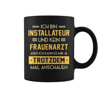 Installateur Kein Frauenarzt Slogan Plumber Tassen - Geschenkecke