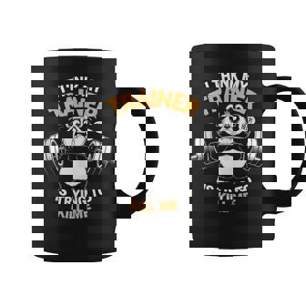 Iron Panda Fitness Creo Que Mi Entrenador Está Tratando De Matarme Sin Mangas Taza de café - Regaloses