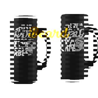 It's Not A Beard It's A Saddle Beard Quotes Graphic Graphic Print Coffee Mug - Monsterry