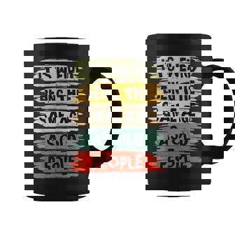 It's Weird Being The Same Age As Old People intage Taza de café - Regaloses