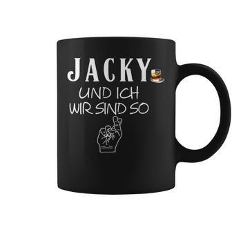 Jacky Und Ich Wir Sind So Lustiger Whisky Saufen Saying Tassen - Geschenkecke