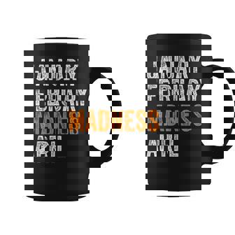 January February Madness April Vintage Basketball Coffee Mug | Mazezy