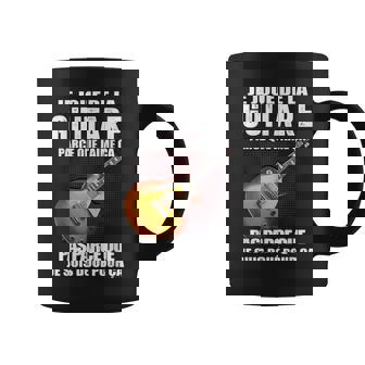 Je Joue De La Guitare Parce Que J'aime Ça Pas Parce Tasse - Cadeauxyz
