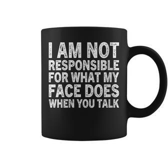 Je Ne Suis Pas Responsable De Ce Que Monisage Fait Quandous Parlez Tasse - Cadeauxyz