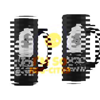 Je Suis Tellement Excité Par Le Jeu De Mots Sur Les Œufs Tasse - Cadeauxyz