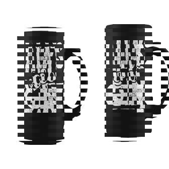 Jeote Toujours Pour Gin Liquor Spirit Gin Drinking Tasse - Cadeauxyz