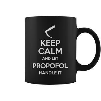 Keep Calm And Let Propofol Handle It Laryngoscope Anaesthesist Tassen - Geschenkecke