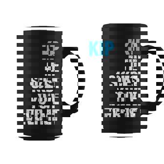 Kip The Sickest You'Ve Ever Met Personalized Name Tank Top Graphic Print Coffee Mug - Monsterry