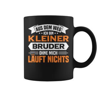 Kleiner Bruder Aus Dem Weg Ich Bin Kleiner Bruder Tassen - Geschenkecke