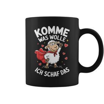 Komme Was Wolle Ich Schaf Das Landwirt Bauernhof Motivation Tassen - Geschenkecke