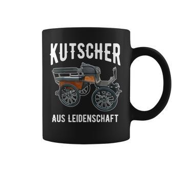 Kutscher Aus Leidenschaft Horse-Drawn Carriage Driving Tassen - Geschenkecke