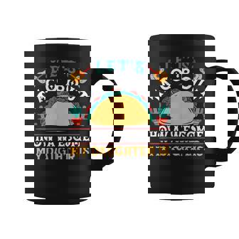 Let's Taco 'Bout How Awesome My Daughter Is Cinco De Mayo Graphic Print Coffee Mug - Monsterry