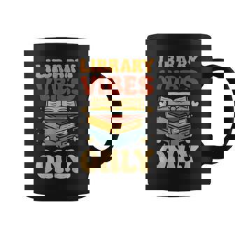 Library Vibes Only Borrow Books Readers Graphic Print Coffee Mug - Monsterry