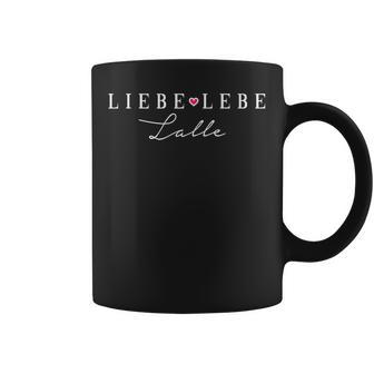 Liebe Lebe Lalle Enjoy Alcohol & Die Liebe Deines Lebens Tassen - Geschenkecke