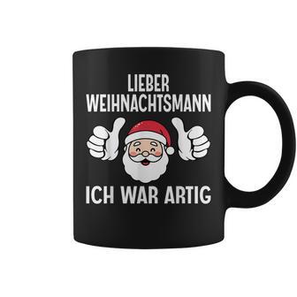 Lieber Weihnachtsmann Ich War Artig Christmas Tassen - Geschenkecke