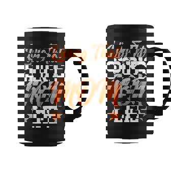 Living That Sports Mom Life Mother's Day Mom Coffee Mug - Seseable