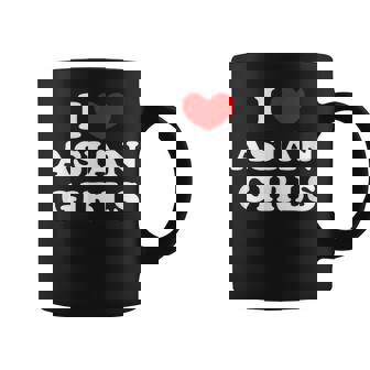 I Love Asian Girls I Heart Asian Girls Graphic Print Coffee Mug - Monsterry