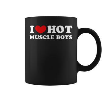 I Love Hot Muscle Boys I Love Hot Muscle Boys Tassen - Geschenkecke