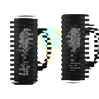 Love Your Mother Earth Day Environment Eco World Tree Coffee Mug | Mazezy