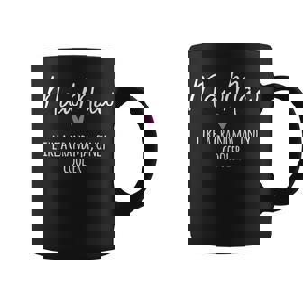 Mawmaw Like A Grandma Only Cooler Heart Mother's Day Mawmaw Coffee Mug | Seseable CA