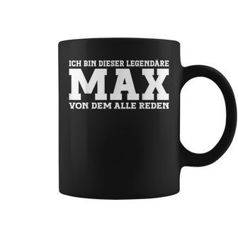 Max First Name Saying Max Tassen - Geschenkecke