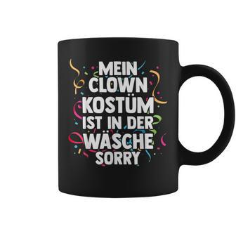 Mein Clown Kostüm Ist In Der Wäsche Carnival Tassen - Geschenkecke