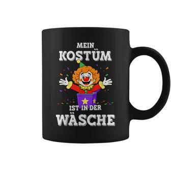 Mein Kostüm Ist In Der Wäsche Clown For Carnival Fancy Dress Tassen - Geschenkecke