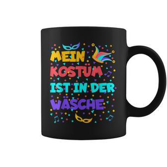 Mein Kostüm Ist In Der Wäsche Cool For Carnival Fancy Dress Tassen - Geschenkecke