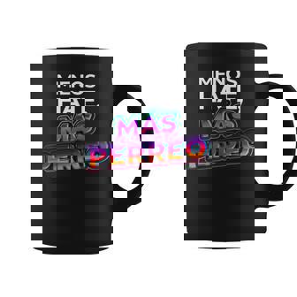Menos Hate Mas Perreo Reggaeton Sin Mangas Taza de café - Regaloses